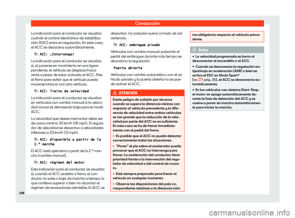 Seat Leon 2018  Manual de instrucciones (in Spanish) Conducci