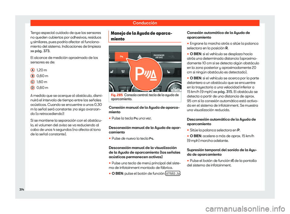 Seat Leon 2018  Manual de instrucciones (in Spanish) Conducci