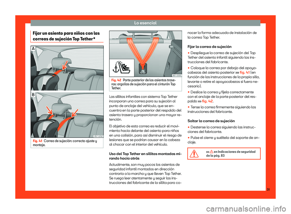 Seat Leon Sportstourer 2018  Manual de instrucciones (in Spanish) Lo esencial
Fijar un asiento para ni