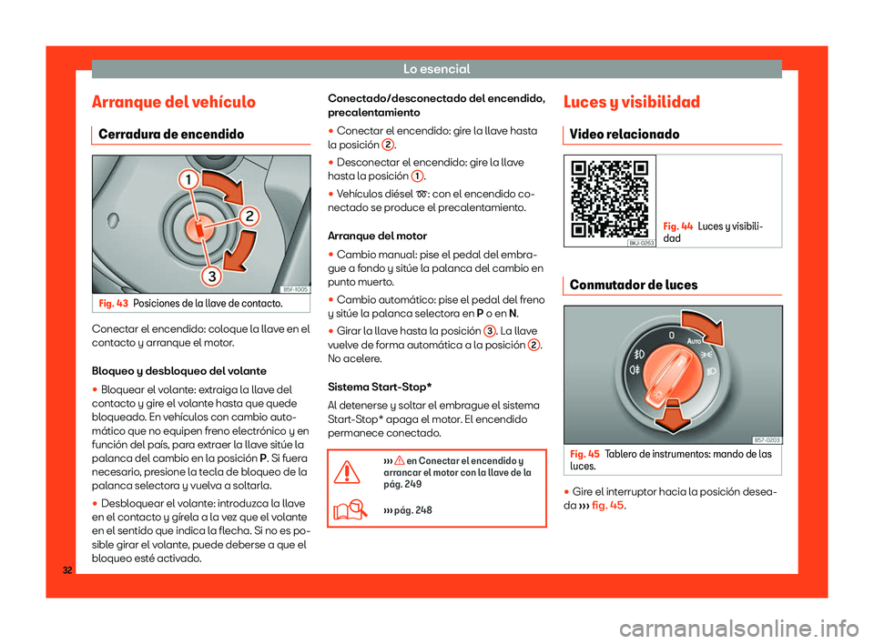 Seat Leon Sportstourer 2018  Manual de instrucciones (in Spanish) Lo esencial
Arranque del veh