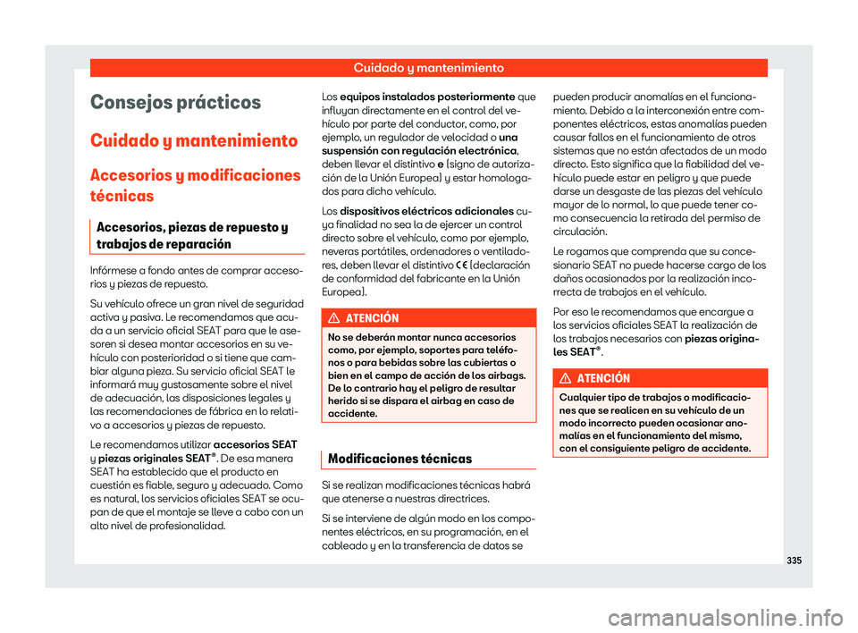 Seat Leon 2018  Manual de instrucciones (in Spanish) Cuidado y mantenimiento
Consejos pr