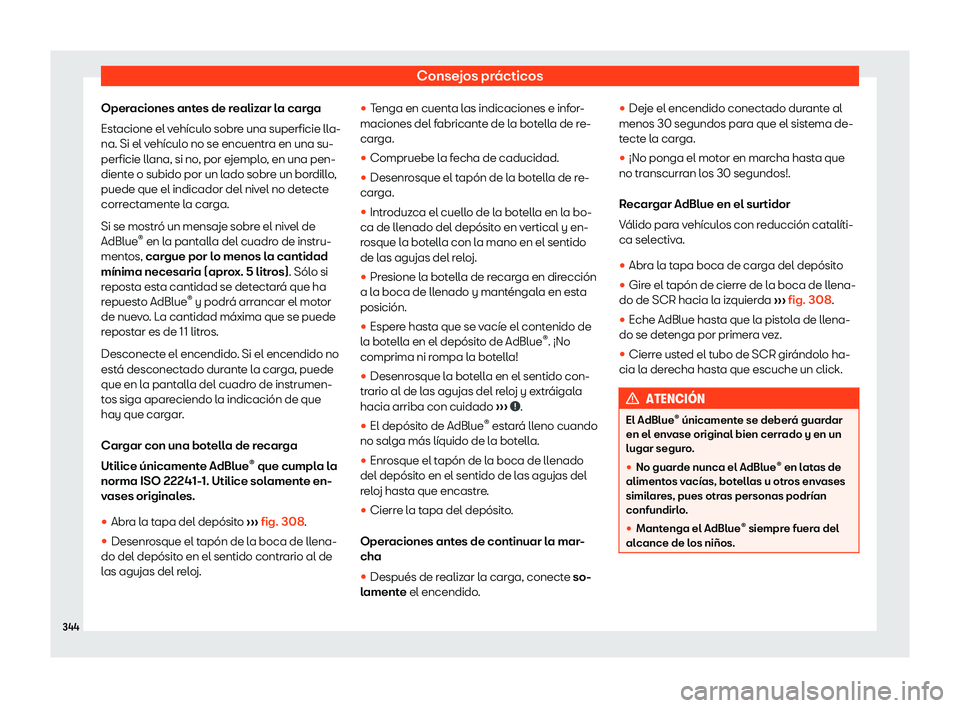 Seat Leon 2018 Manual de instrucciones (in Spanish) Consejos pr Seat Leon 2018 Manual de instrucciones (in Spanish) Consejos pr