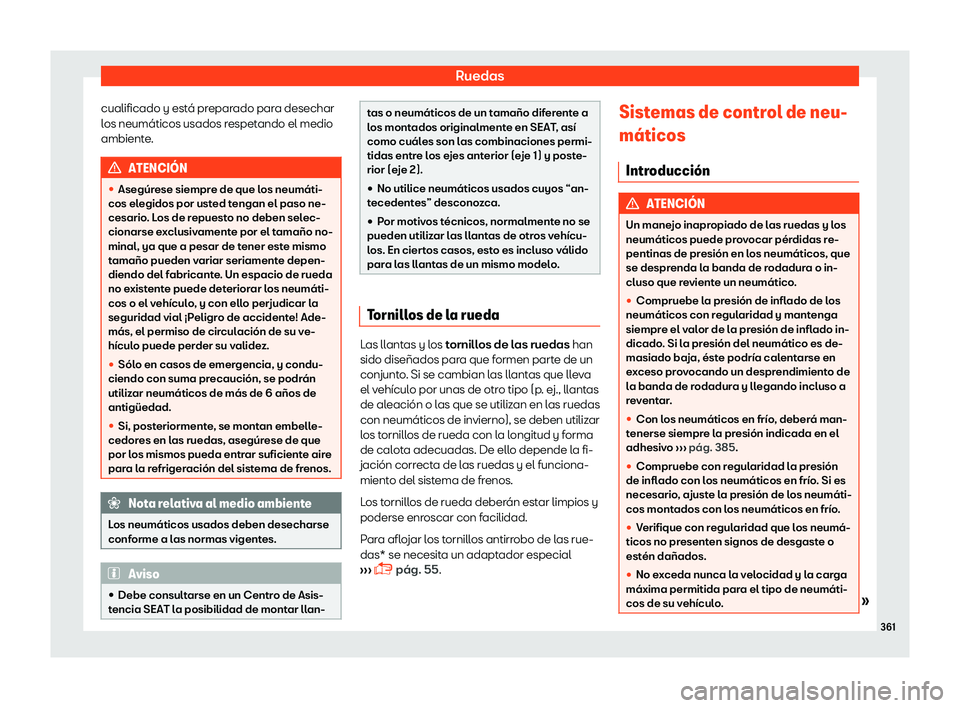 Seat Leon 2018 Manual de instrucciones (in Spanish) Ruedas
cualificado y est Seat Leon 2018 Manual de instrucciones (in Spanish) Ruedas
cualificado y est