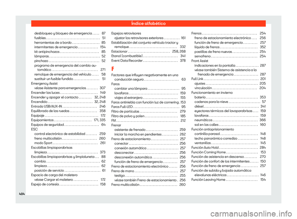 Seat Leon 2018 Manual de instrucciones (in Spanish) Seat Leon 2018 Manual de instrucciones (in Spanish)