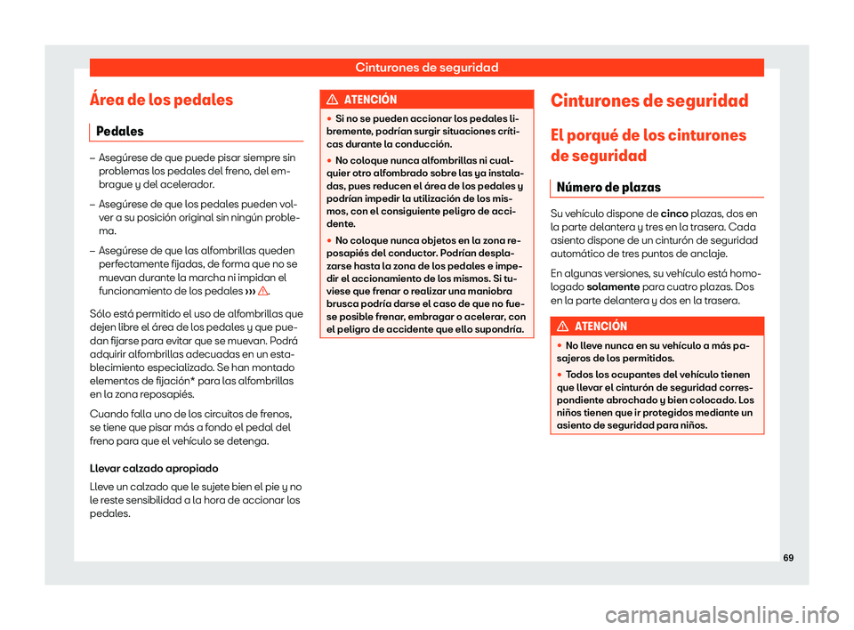 Seat Leon 2018  Manual de instrucciones (in Spanish) Cinturones de seguridad

