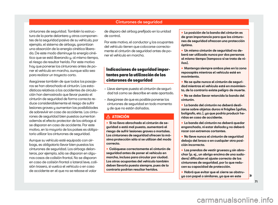 Seat Leon 2018  Manual de instrucciones (in Spanish) Cinturones de seguridad
cinturones de seguridad. Tambi