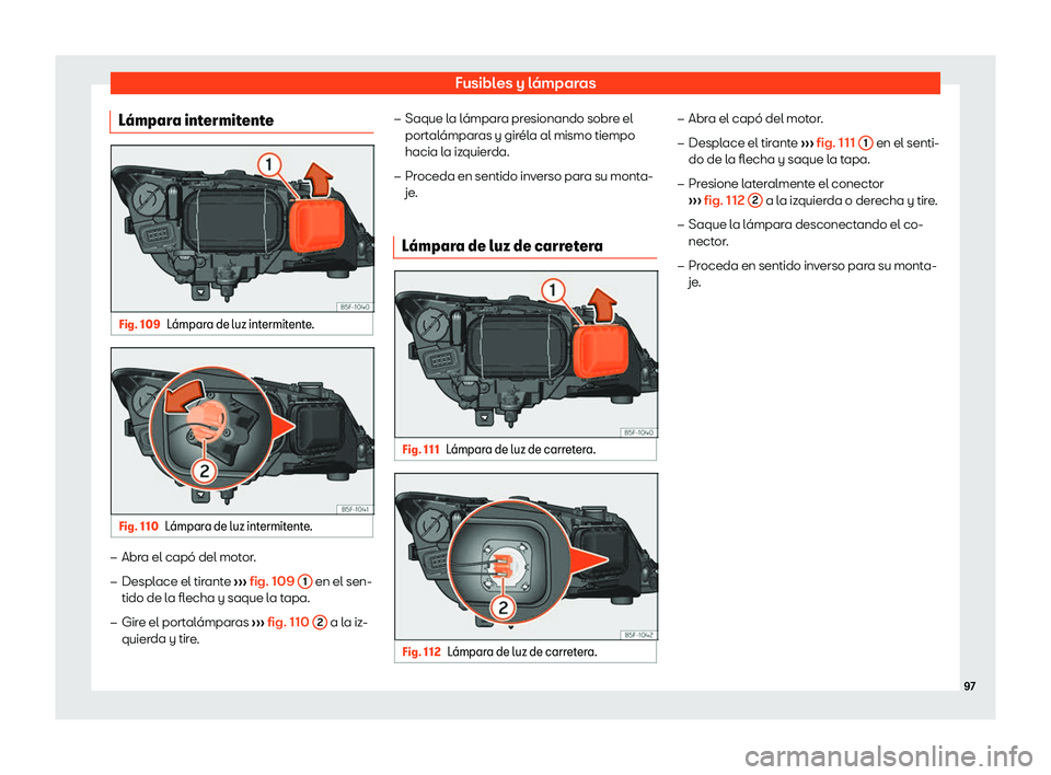 Seat Leon 2018  Manual de instrucciones (in Spanish) Fusibles y l