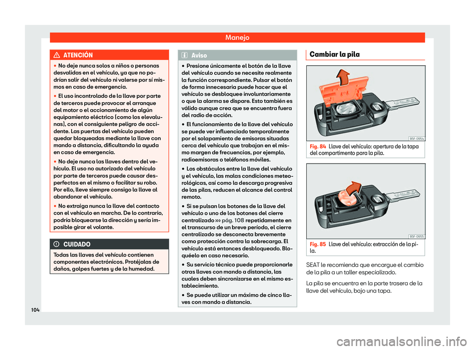 Seat Arona 2020  Manual de instrucciones (in Spanish) Manejo
ATENCI