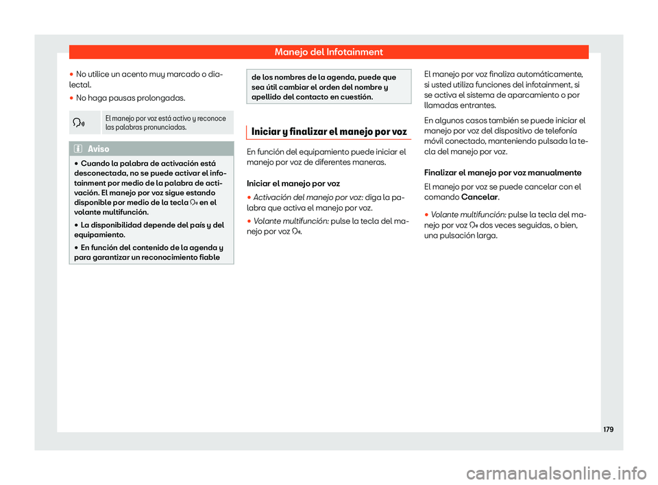 Seat Arona 2020  Manual de instrucciones (in Spanish) Manejo del Infotainment
