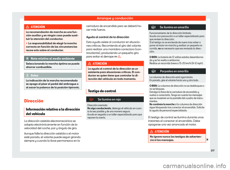 Seat Arona 2020  Manual de instrucciones (in Spanish) Arranque y conducción
ATENCI