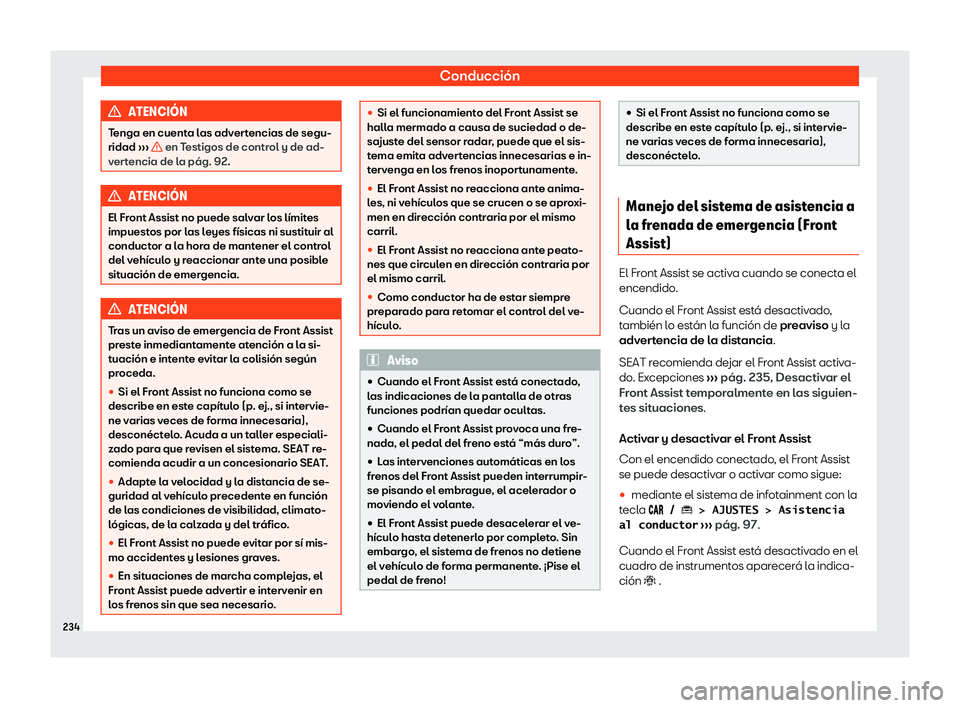 Seat Arona 2020  Manual de instrucciones (in Spanish) Conducción
ATENCI