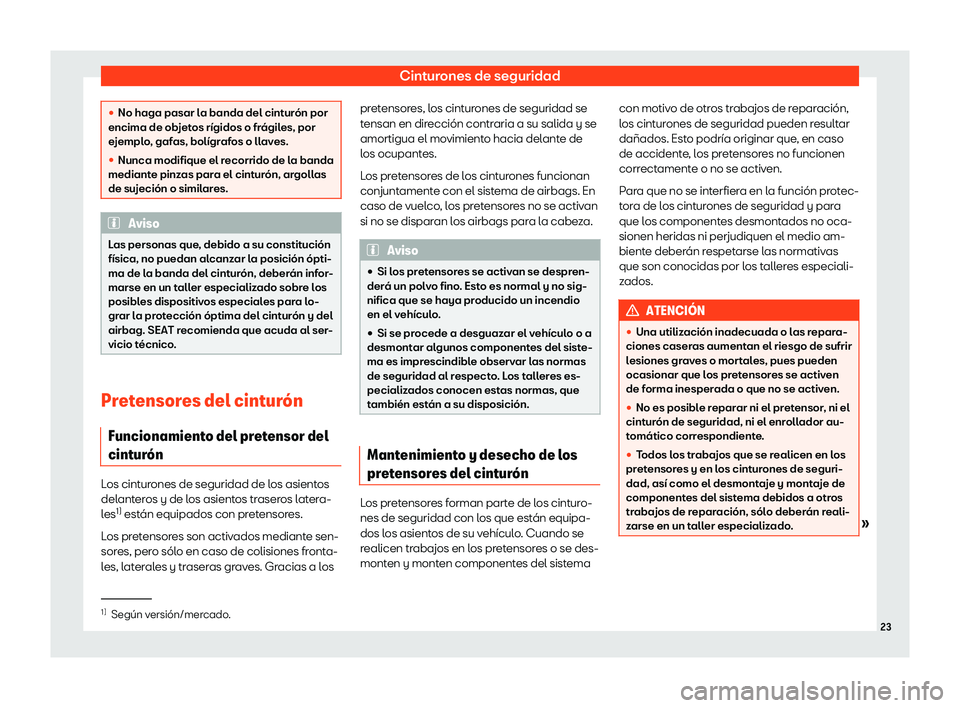 Seat Arona 2020  Manual de instrucciones (in Spanish) Cinturones de seguridad
