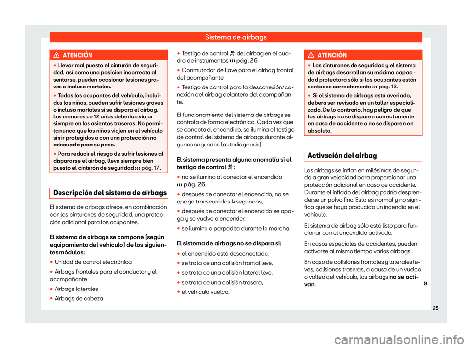 Seat Arona 2020  Manual de instrucciones (in Spanish) Sistema de airbags
ATENCI