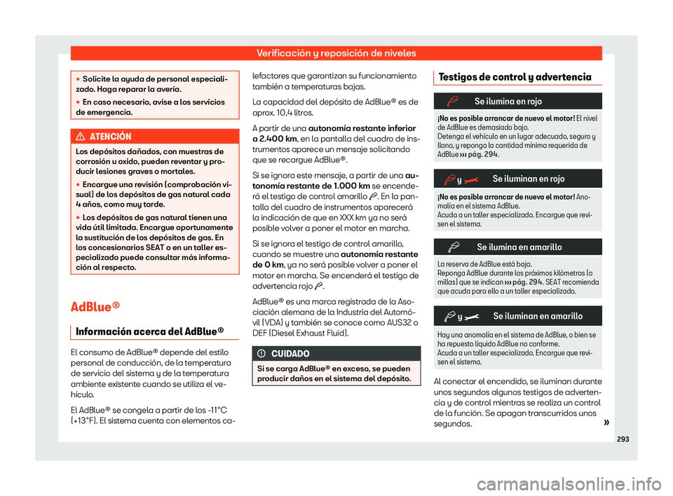 Seat Arona 2020  Manual de instrucciones (in Spanish) Verificación y reposición de niveles
