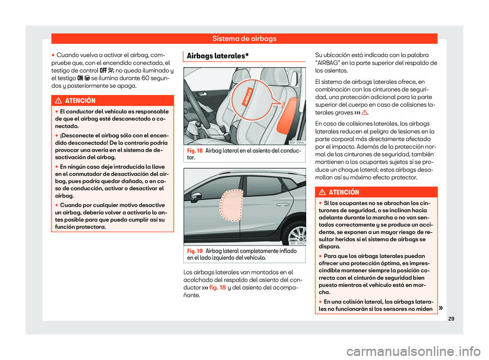 Seat Arona 2020  Manual de instrucciones (in Spanish) Sistema de airbags
