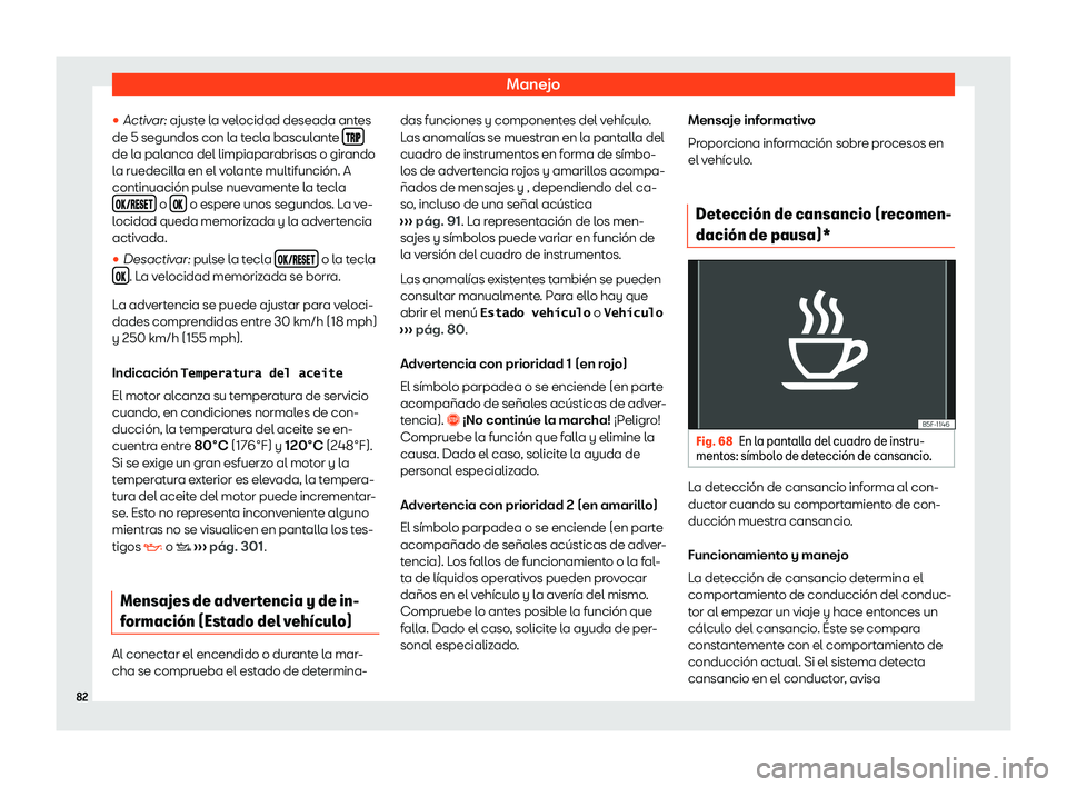 Seat Arona 2020  Manual de instrucciones (in Spanish) Manejo
