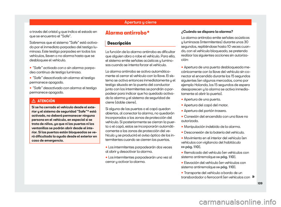 Seat Arona 2019  Manual de instrucciones (in Spanish) Apertura y cierre
a trav