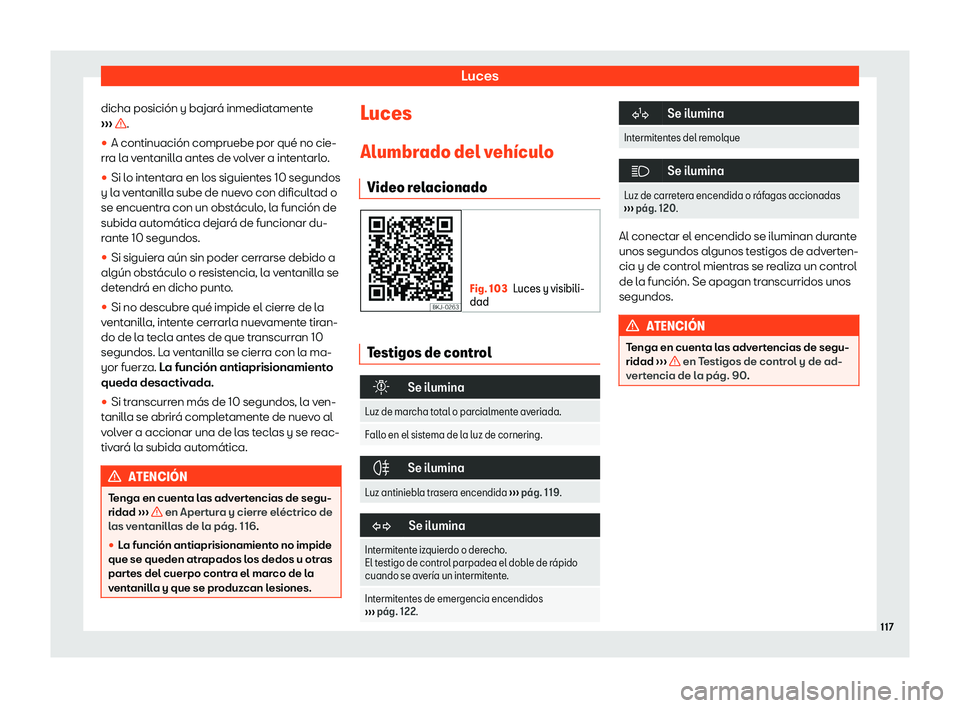 Seat Arona 2019  Manual de instrucciones (in Spanish) Luces
dicha posici