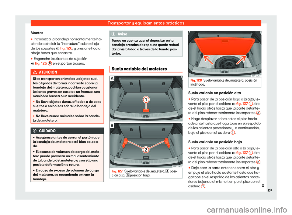 Seat Arona 2019  Manual de instrucciones (in Spanish) Transportar y equipamientos pr