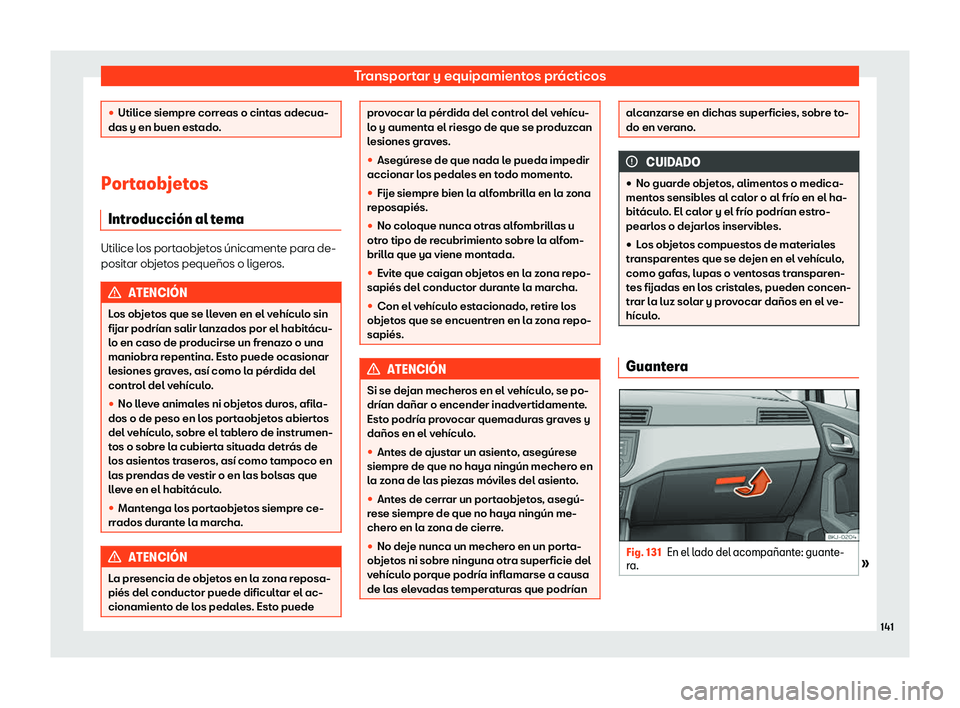 Seat Arona 2019  Manual de instrucciones (in Spanish) Transportar y equipamientos pr