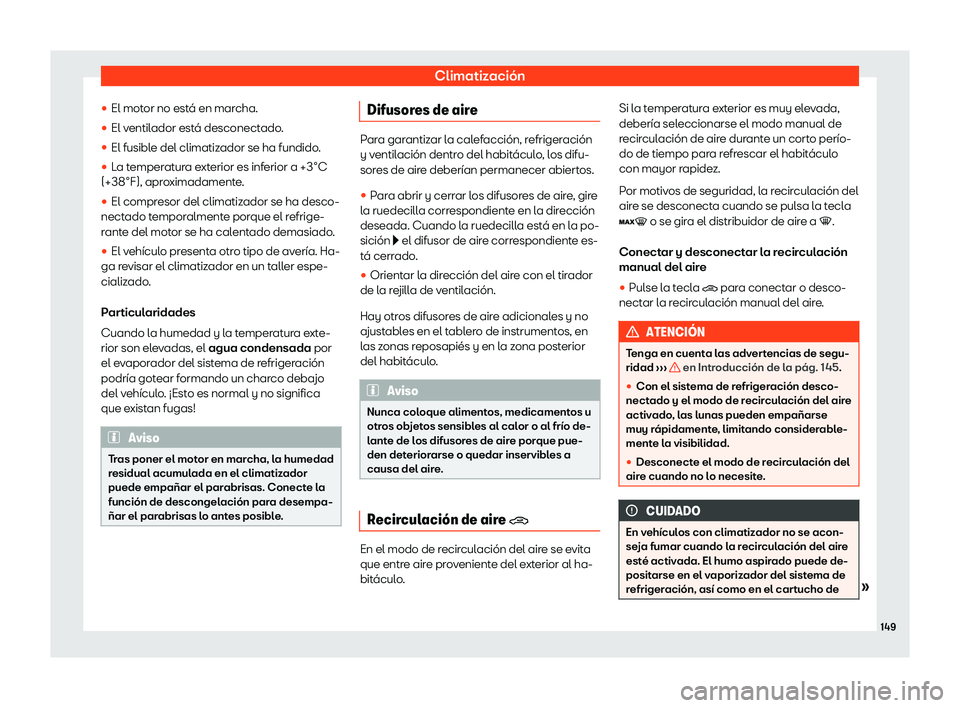 Seat Arona 2019 Manual de instrucciones (in Spanish) Climatizaci Seat Arona 2019 Manual de instrucciones (in Spanish) Climatizaci