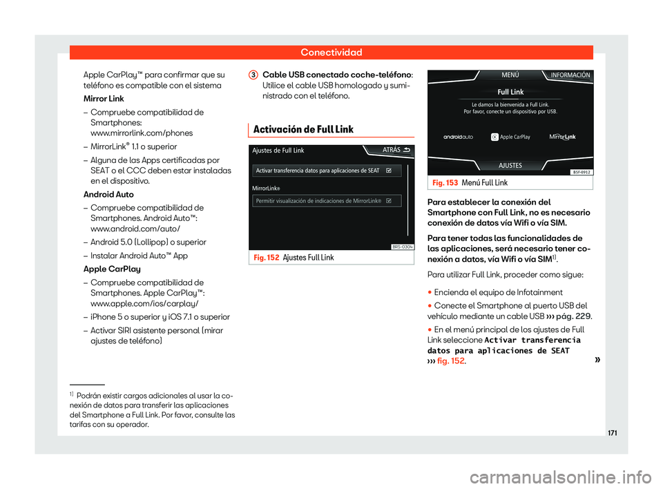 Seat Arona 2019  Manual de instrucciones (in Spanish) Conectividad
Apple CarPlay