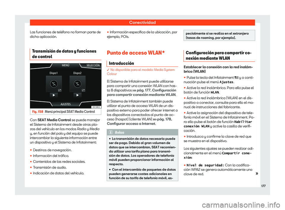Seat Arona 2019  Manual de instrucciones (in Spanish) Conectividad
Las funciones de tel