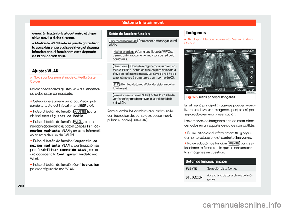 Seat Arona 2019  Manual de instrucciones (in Spanish) Sistema Infotainment
conexi