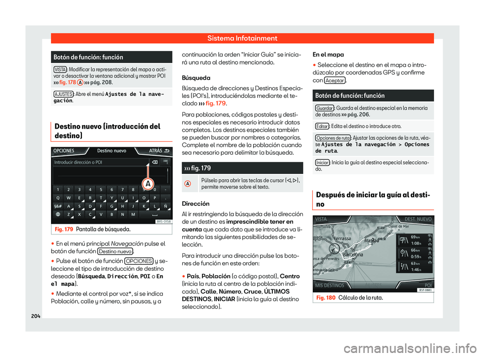 Seat Arona 2019  Manual de instrucciones (in Spanish) Sistema Infotainment
Bot