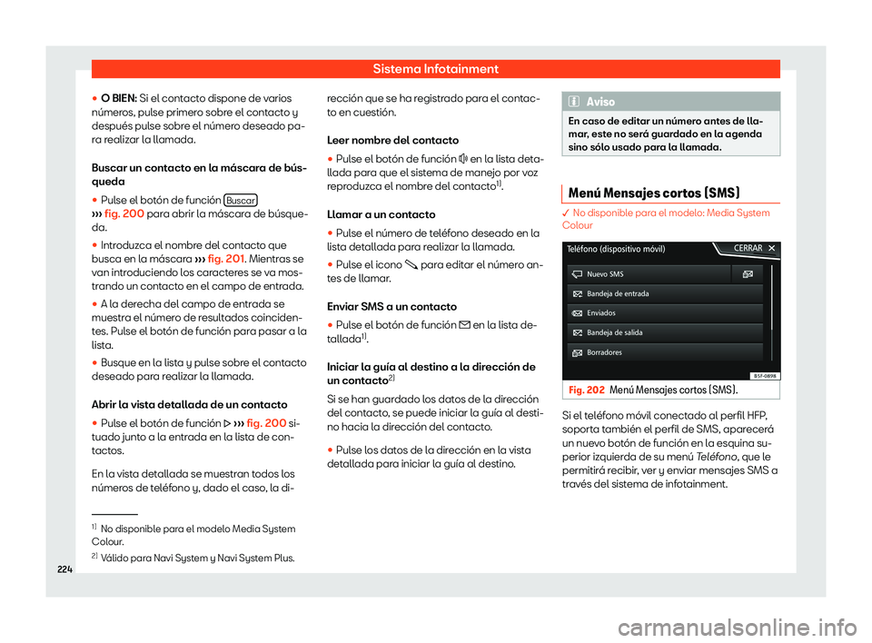Seat Arona 2019  Manual de instrucciones (in Spanish) Sistema Infotainment
