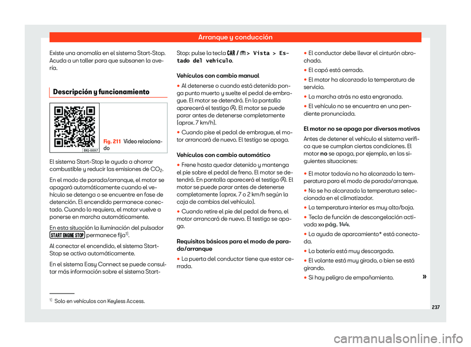 Seat Arona 2019  Manual de instrucciones (in Spanish) Arranque y conducci