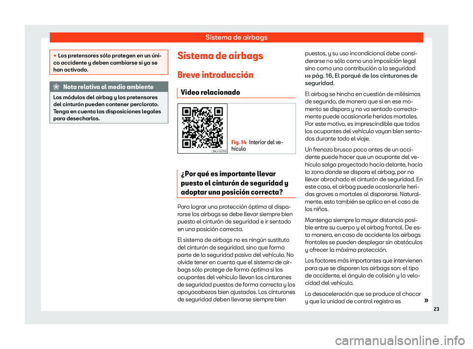 Seat Arona 2019  Manual de instrucciones (in Spanish) Sistema de airbags
