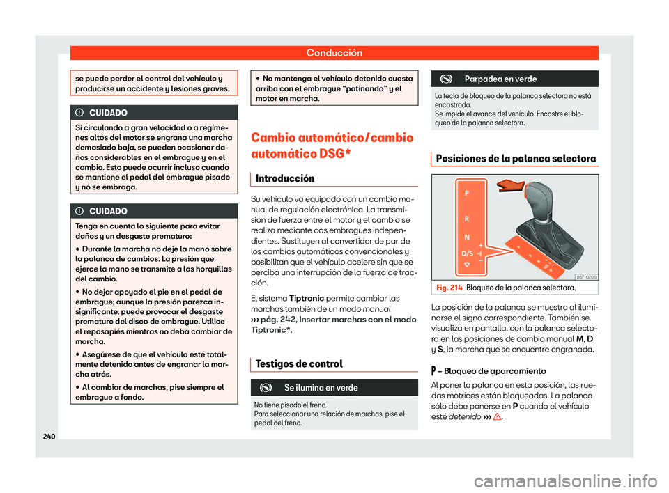Seat Arona 2019 Manual de instrucciones (in Spanish) Conducci Seat Arona 2019 Manual de instrucciones (in Spanish) Conducci
