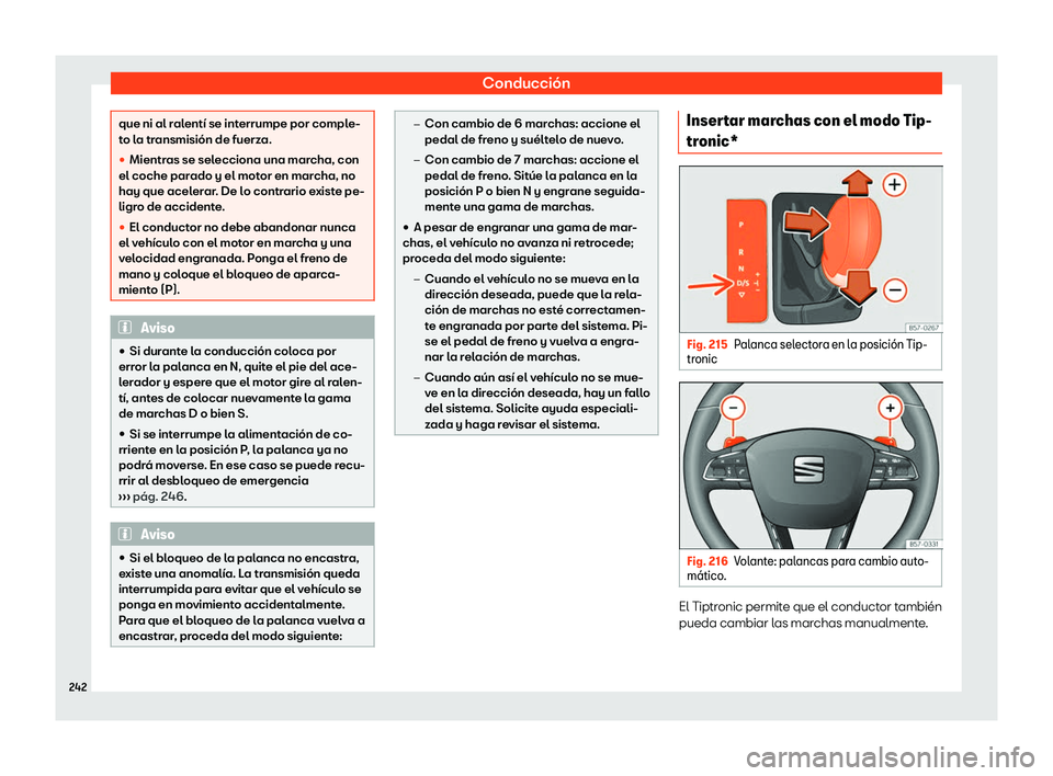 Seat Arona 2019 Manual de instrucciones (in Spanish) Conducci Seat Arona 2019 Manual de instrucciones (in Spanish) Conducci