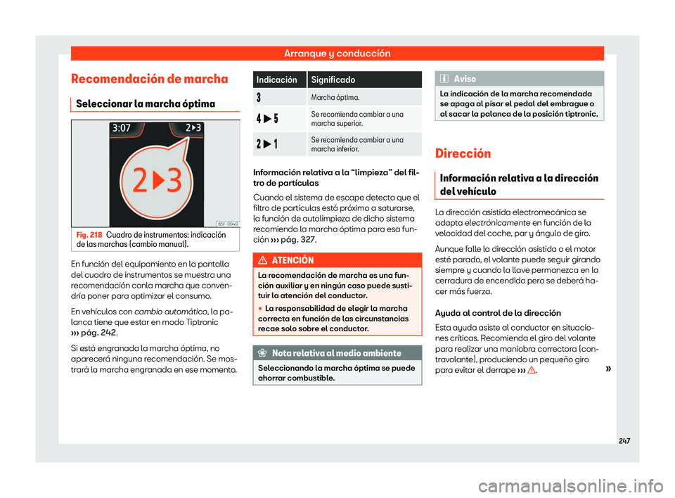 Seat Arona 2019 Manual de instrucciones (in Spanish) Arranque y conducci Seat Arona 2019 Manual de instrucciones (in Spanish) Arranque y conducci