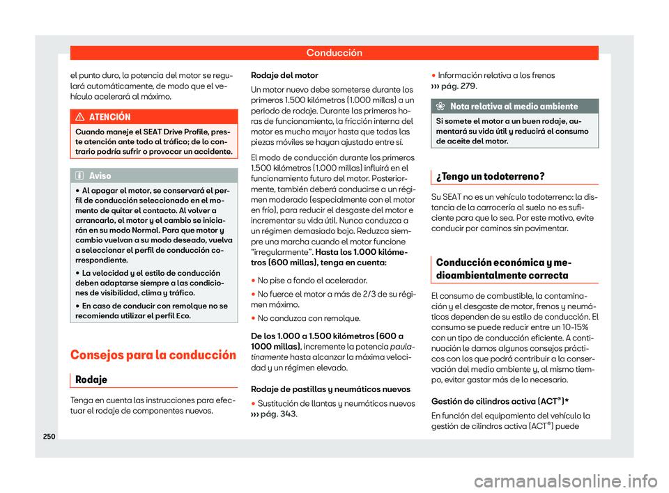 Seat Arona 2019 Manual de instrucciones (in Spanish) Conducci Seat Arona 2019 Manual de instrucciones (in Spanish) Conducci