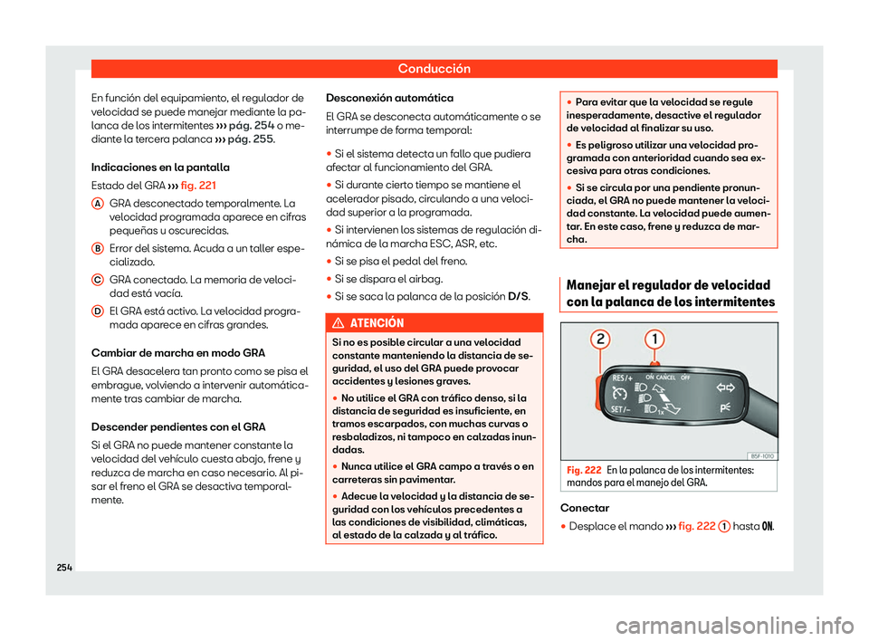Seat Arona 2019 Manual de instrucciones (in Spanish) Conducci Seat Arona 2019 Manual de instrucciones (in Spanish) Conducci