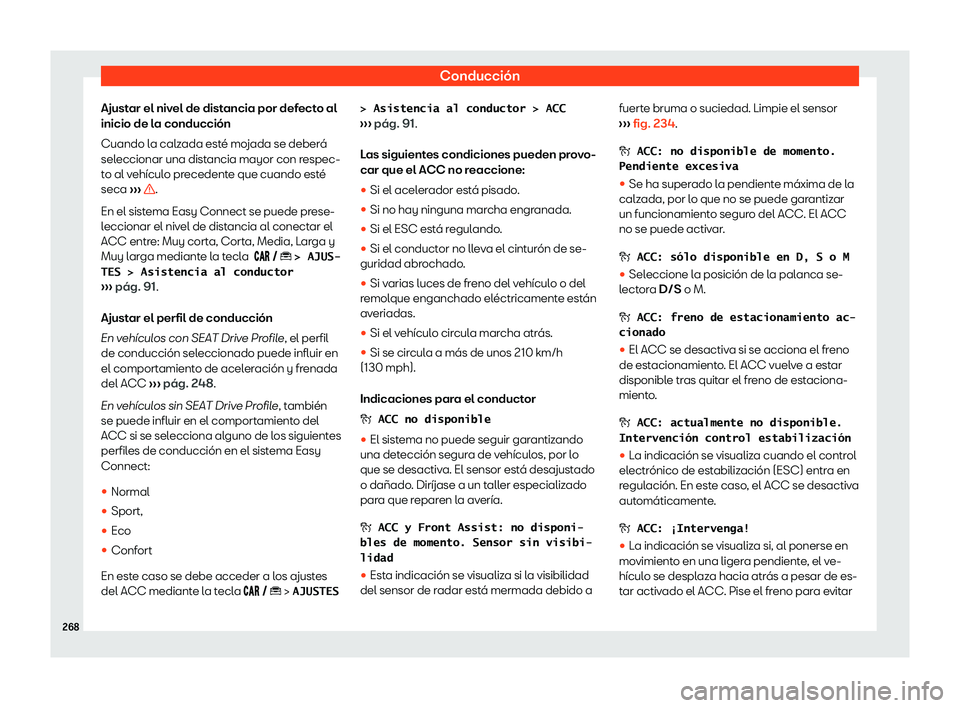 Seat Arona 2019  Manual de instrucciones (in Spanish) Conducci