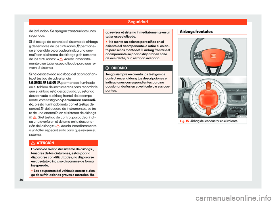 Seat Arona 2019  Manual de instrucciones (in Spanish) Seguridad
de la funci