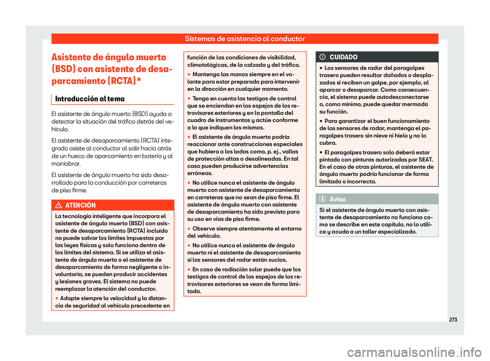 Seat Arona 2019  Manual de instrucciones (in Spanish) Sistemas de asistencia al conductor
Asistente de 