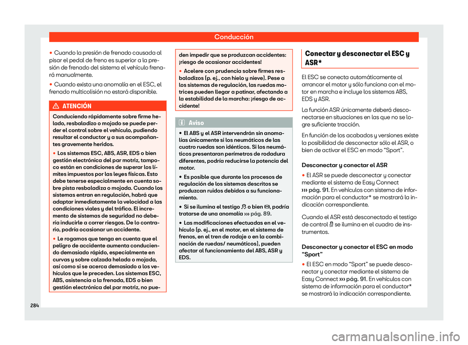 Seat Arona 2019  Manual de instrucciones (in Spanish) Conducci