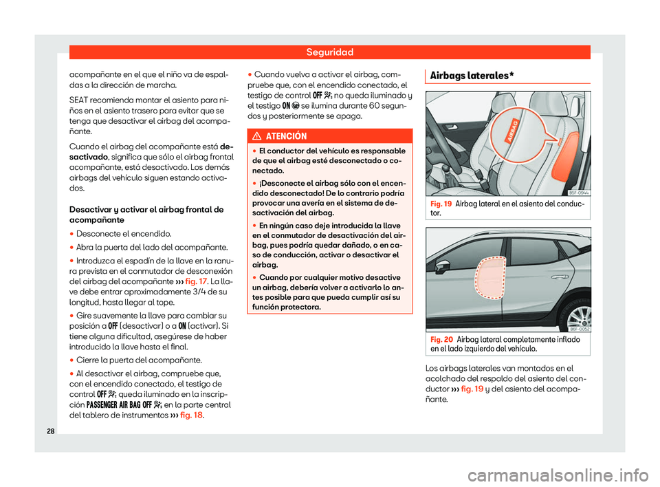 Seat Arona 2019  Manual de instrucciones (in Spanish) Seguridad
acompa