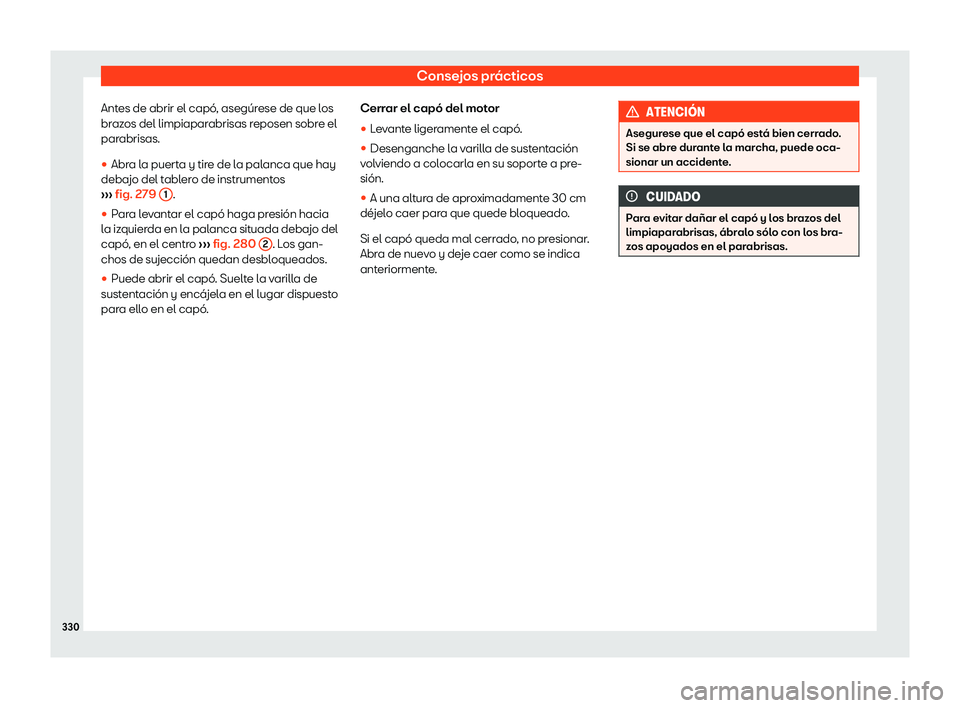Seat Arona 2019 Manual de instrucciones (in Spanish) Consejos pr Seat Arona 2019 Manual de instrucciones (in Spanish) Consejos pr