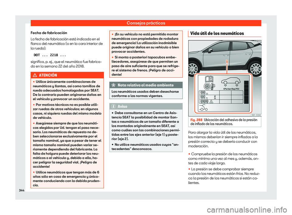 Seat Arona 2019  Manual de instrucciones (in Spanish) Consejos pr