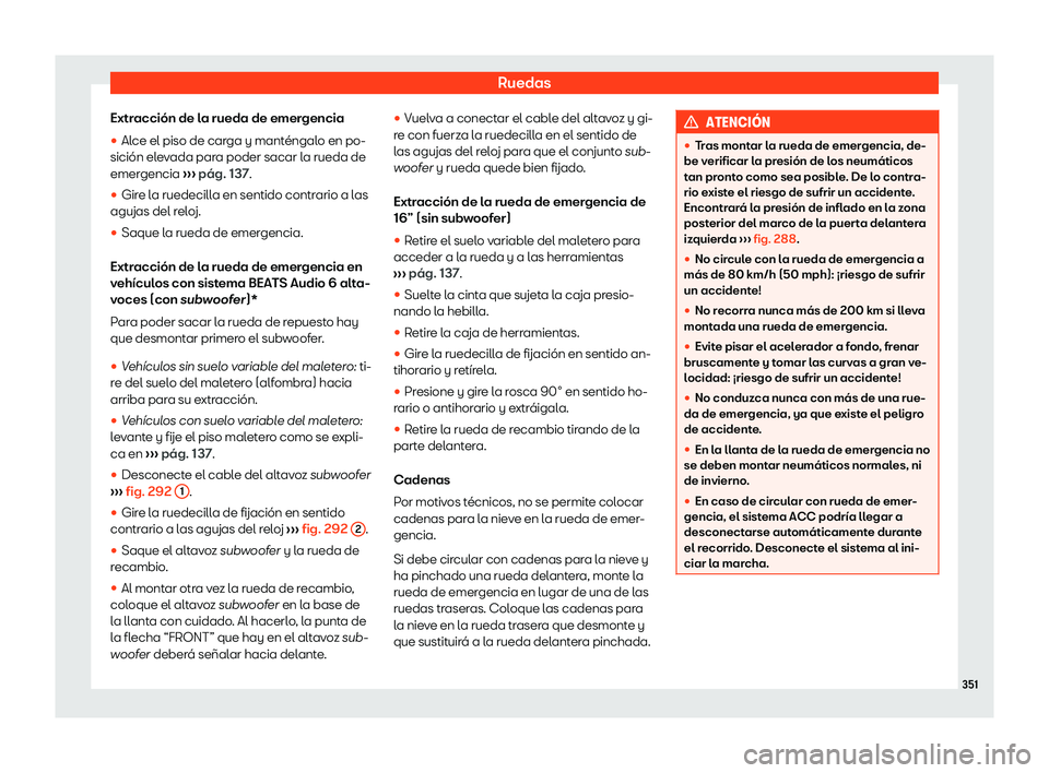 Seat Arona 2019  Manual de instrucciones (in Spanish) Ruedas
Extracci