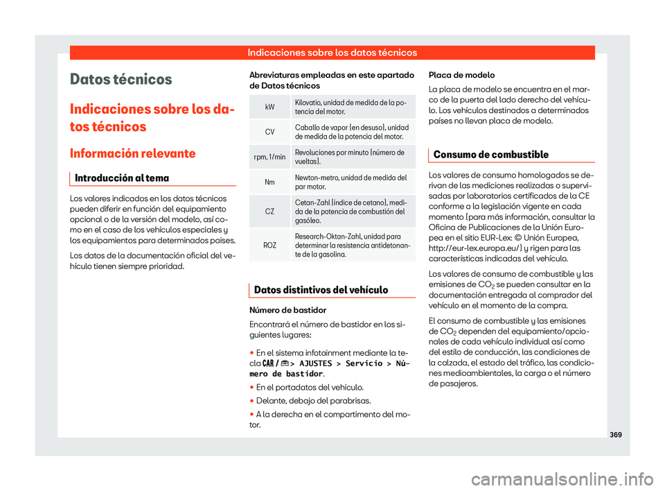 Seat Arona 2019 Manual de instrucciones (in Spanish) Indicaciones sobre los datos t Seat Arona 2019 Manual de instrucciones (in Spanish) Indicaciones sobre los datos t