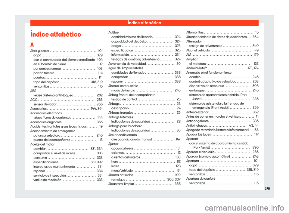 Seat Arona 2019 Manual de instrucciones (in Spanish) Seat Arona 2019 Manual de instrucciones (in Spanish)