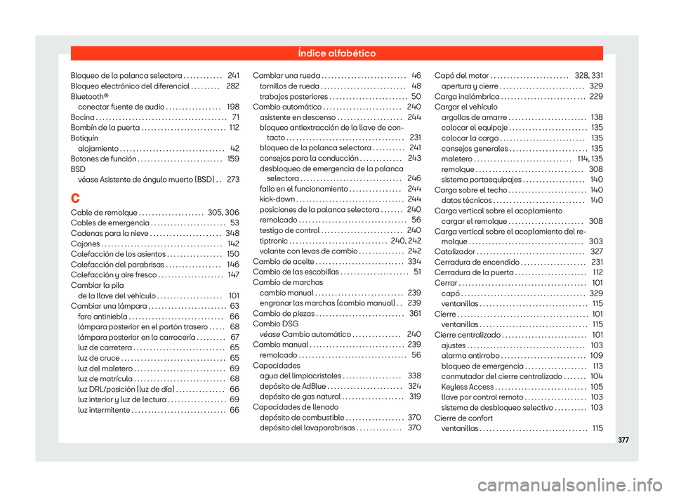 Seat Arona 2019 Manual de instrucciones (in Spanish) Seat Arona 2019 Manual de instrucciones (in Spanish)