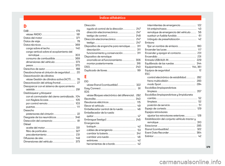 Seat Arona 2019 Manual de instrucciones (in Spanish) Seat Arona 2019 Manual de instrucciones (in Spanish)