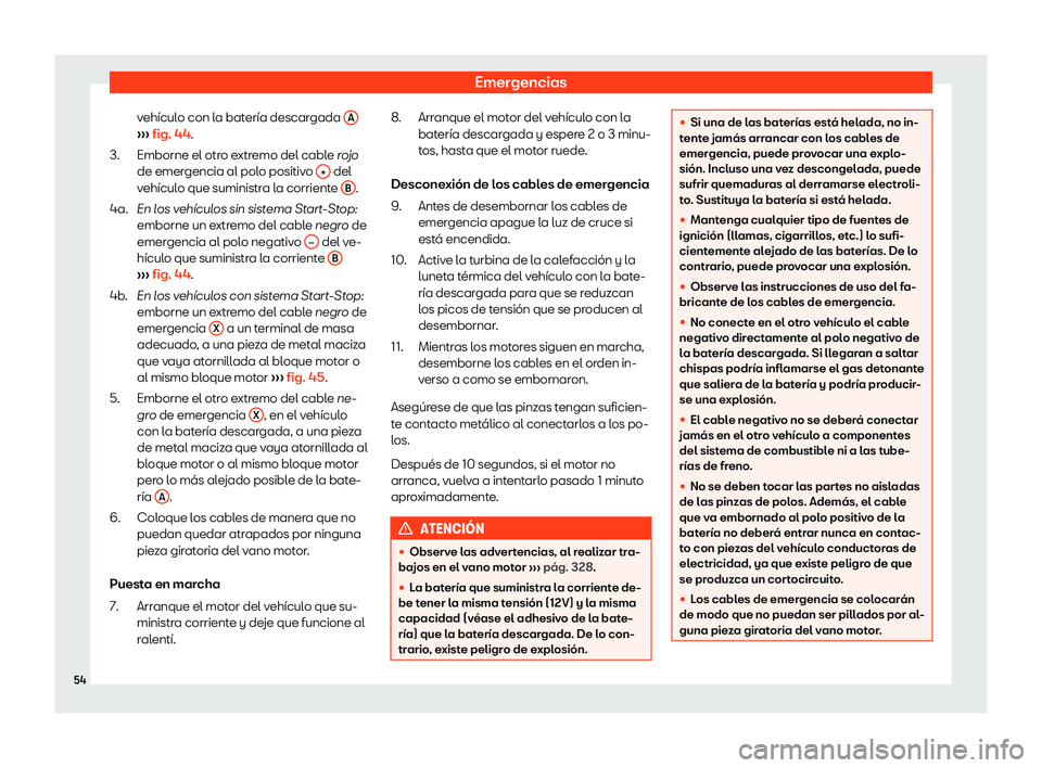 Seat Arona 2019  Manual de instrucciones (in Spanish) Emergencias
veh